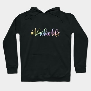 #Teacher life Hoodie